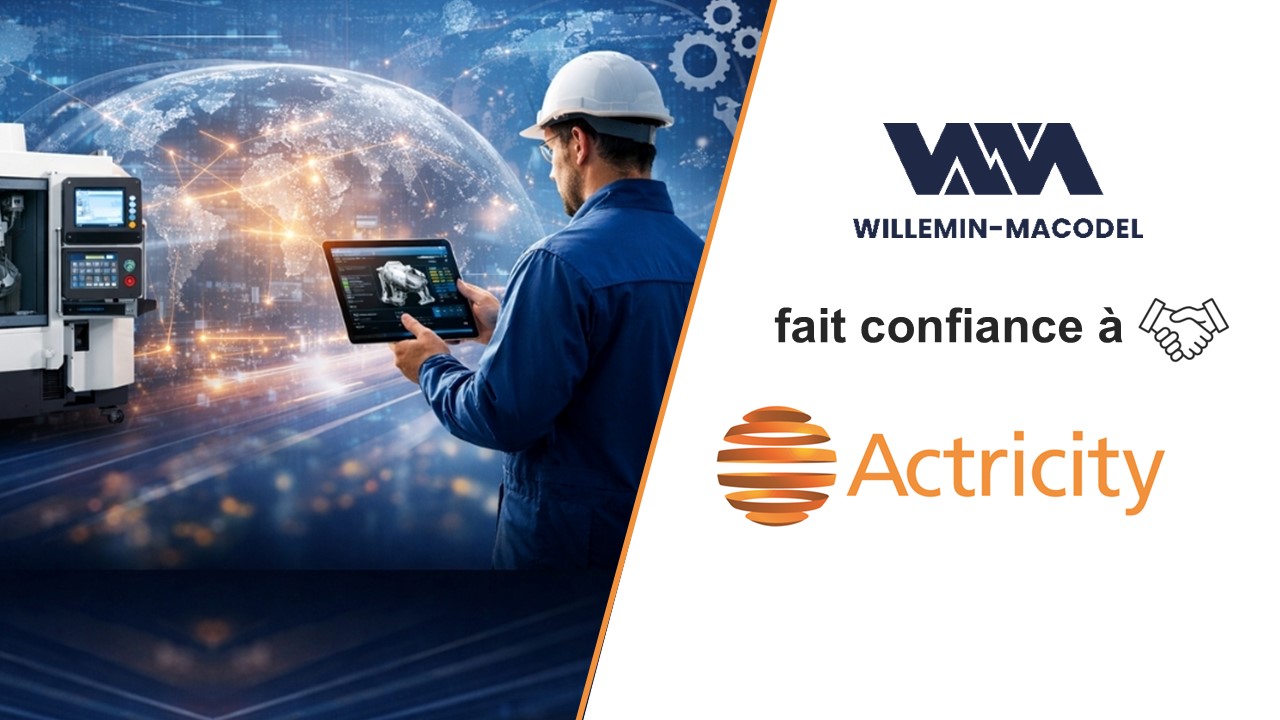Digitalisation du service après-vente industriel chez Willemin-Macodel avec la solution Actricity pour le Field Service Management